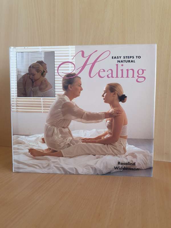 Easy Steps to Natural Healing: Rosalind Widdowson (Hardcover)