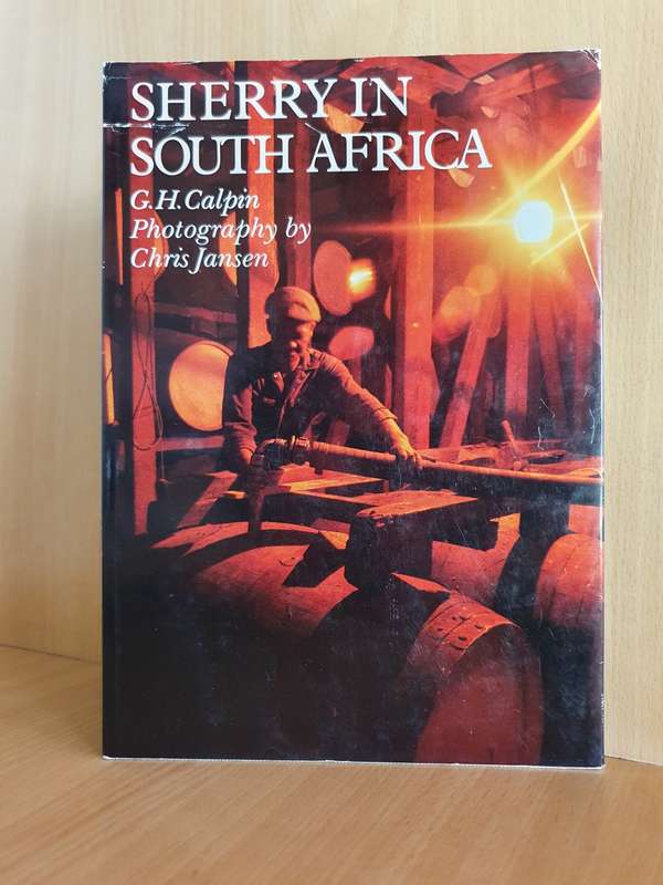 Sherry in South Africa: G.H. Calpin (Hardcover)