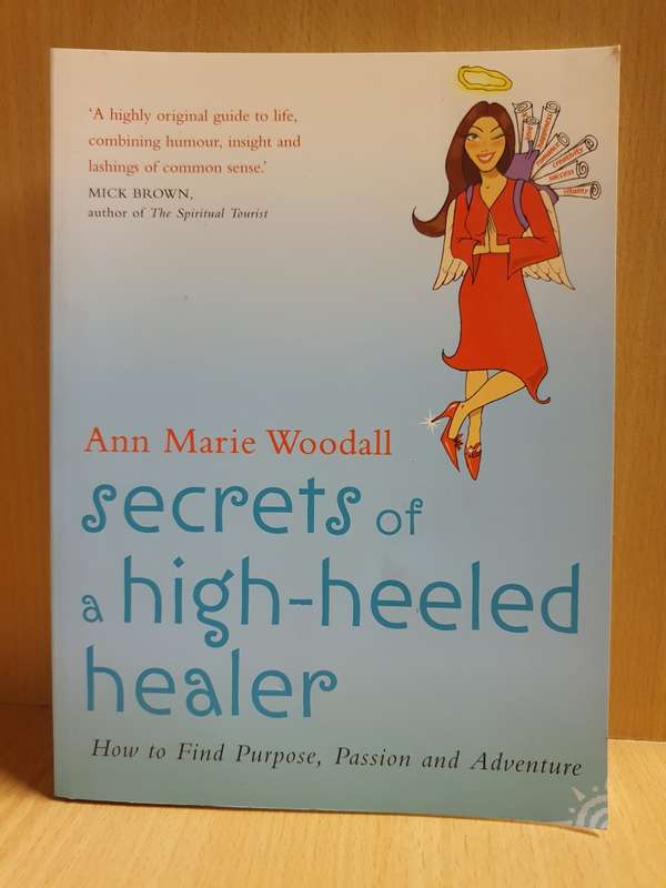 Secrets of a high-heeled healer: Ann Marie Woodall (Paperback)