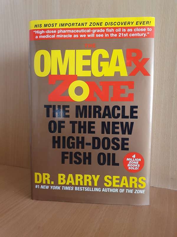 The Omega RX Zone - The miracle of the new high-dose fish oil: Dr. Barry Sears (Hardcover)