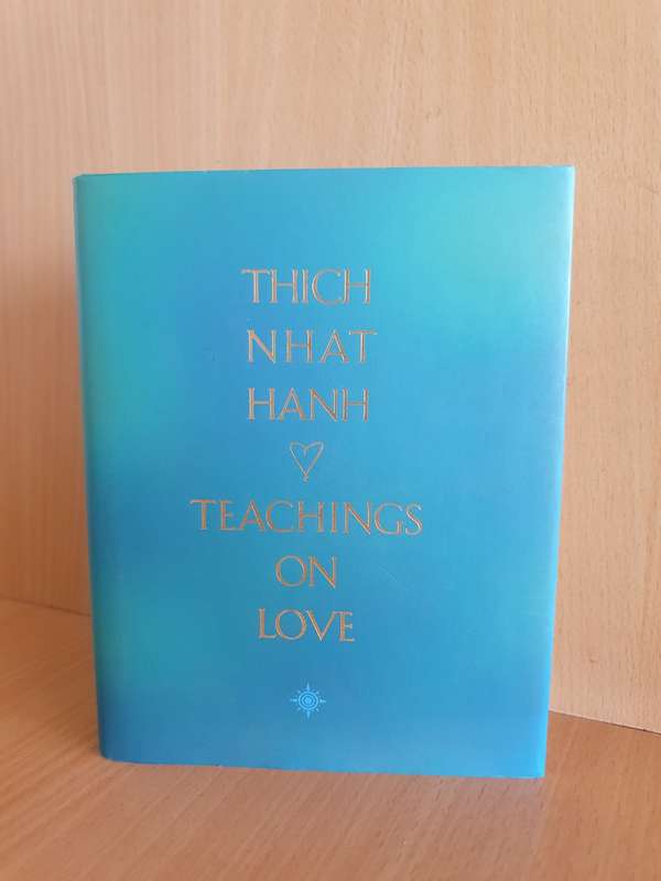Teachings on Love: Thich Nhat Hanh (Hardcover)