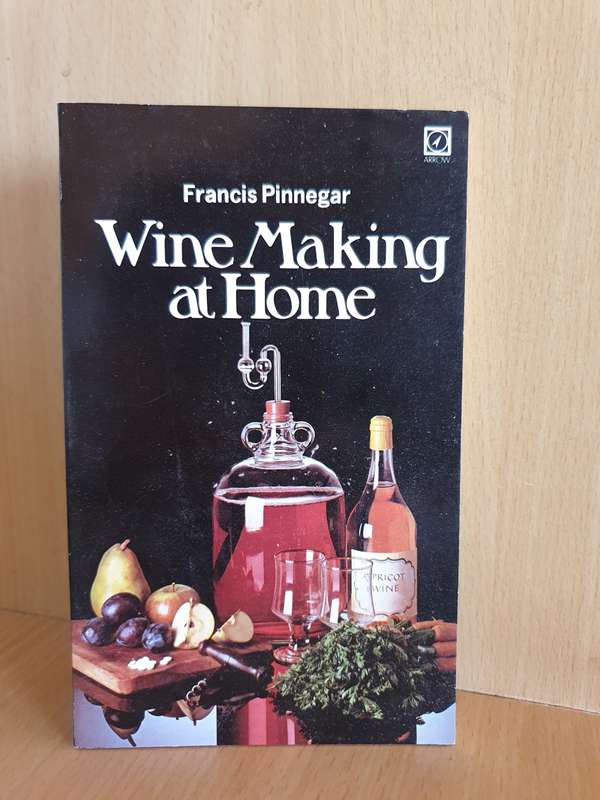 Wine Making at Home: Francis Pinnegar (Paperback)