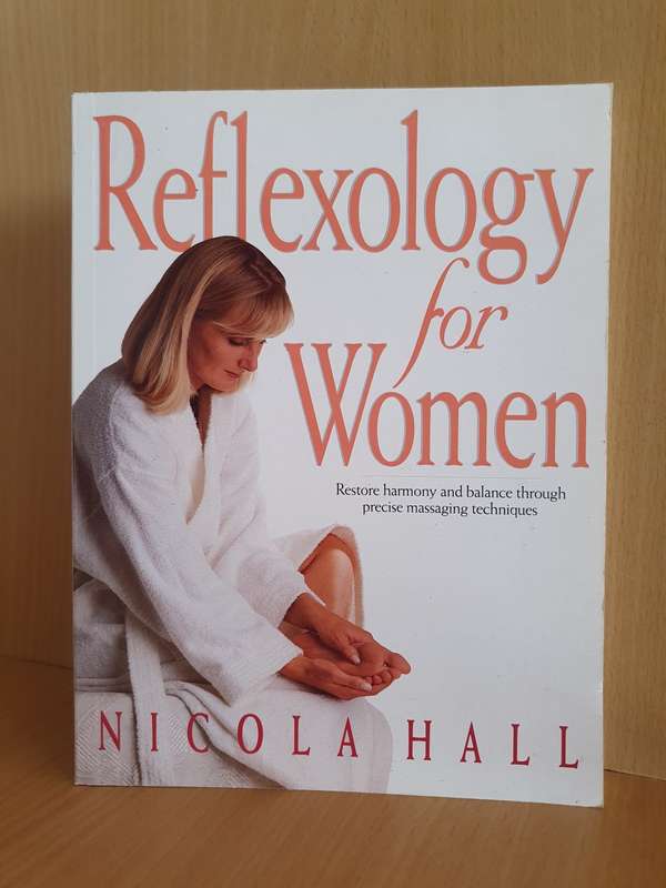 Reflexology for Women - Restore harmony and balance: Nicola Hall (Paperback)