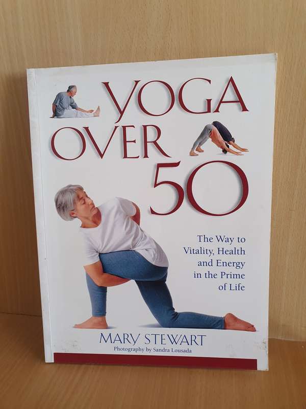 Yoga over 50 (The way to vitality, health and energy) Mary Stewart (Paperback)