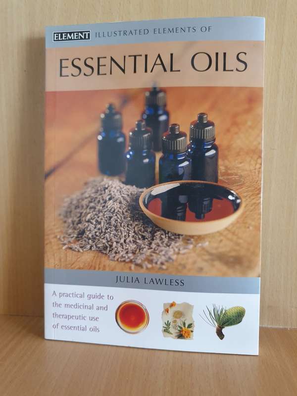 Illustrated Elements of Essential Oils - Guide to the medicinal and therapeutic uses: Julia Lawless