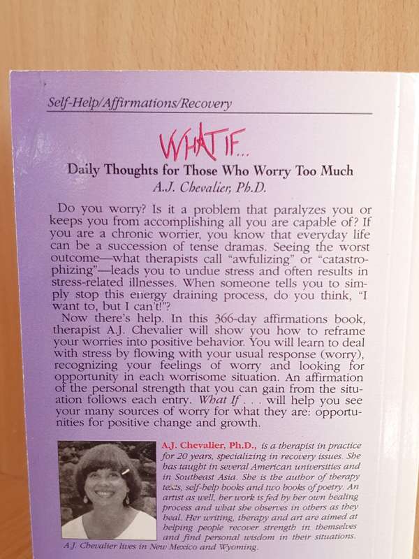 What If..... Daily Thoughts for Those who Worry too Much: A.J. Chevalier, PH.D. (Paperback)