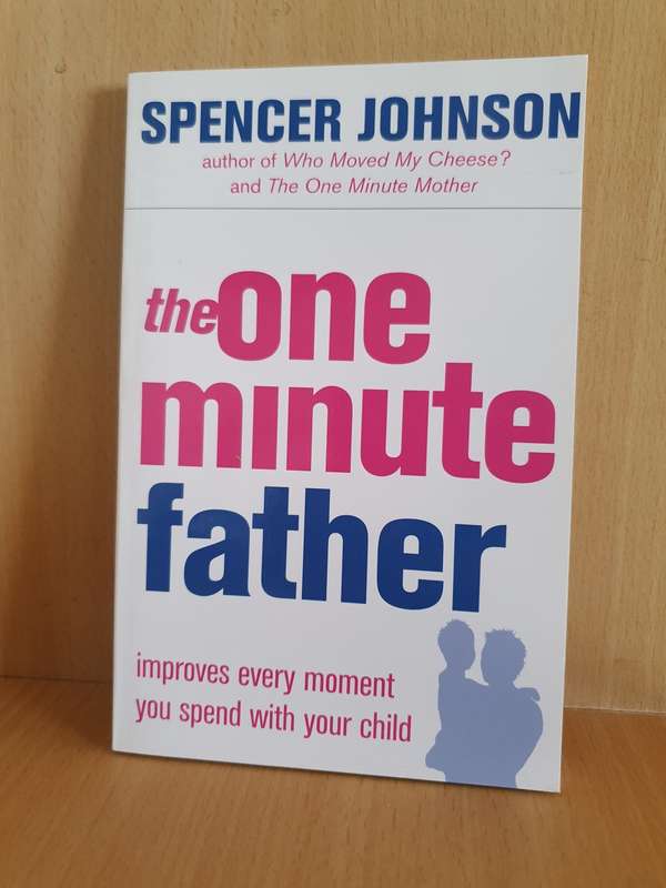 The One Minute Father - Spencer Johnson (Paperback)