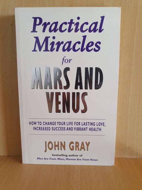 Practical Miracles for Mars and Venus: John Gray (Paperback)