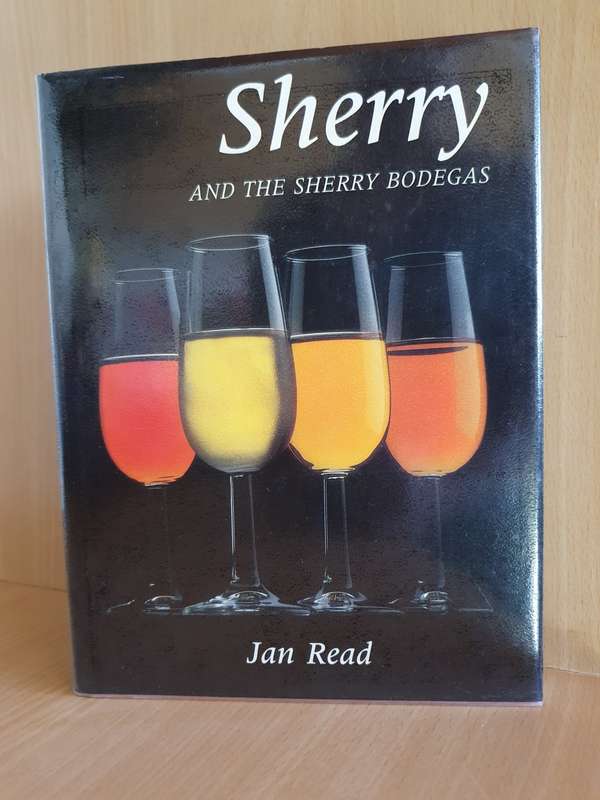 Sherry and the Sherry Bodegas : Jan Read (Hardcover)