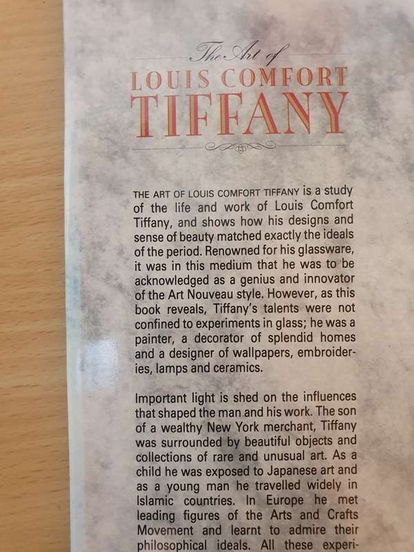 The Art of Louis Comfort Tiffany - Glass, Vases, Lamps, Furniture, Jewelry: Tessa Paul (Hardcover)