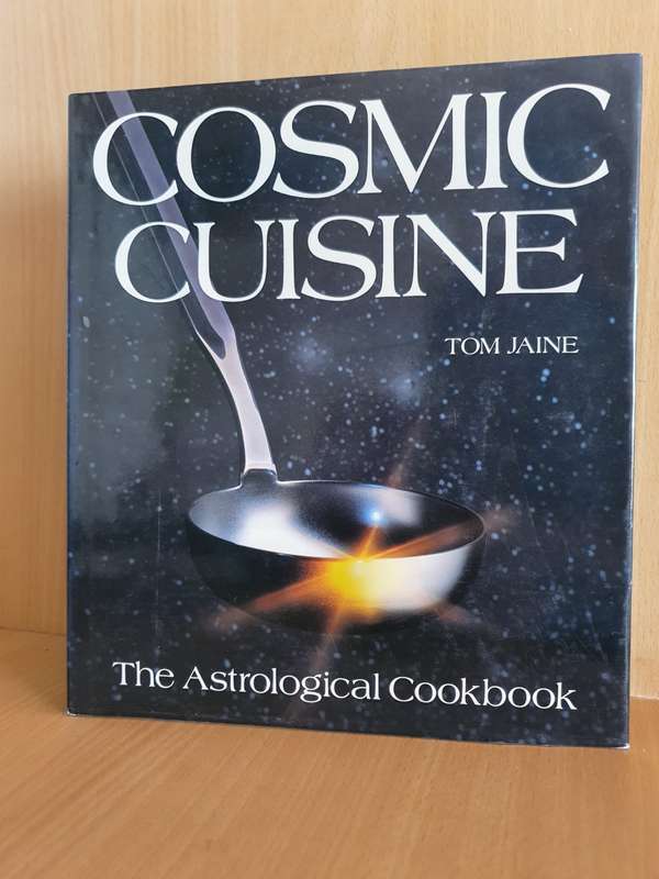 Cosmic Cuisine - The Astrological Cookbook: Tom Jaine (Hardcover)