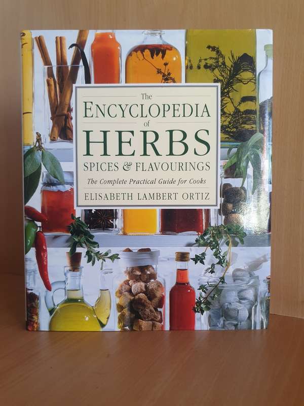 The Encyclopedia of Herbs Spices & Flavourings: Elisabeth Lambert Ortiz (Hardcover)