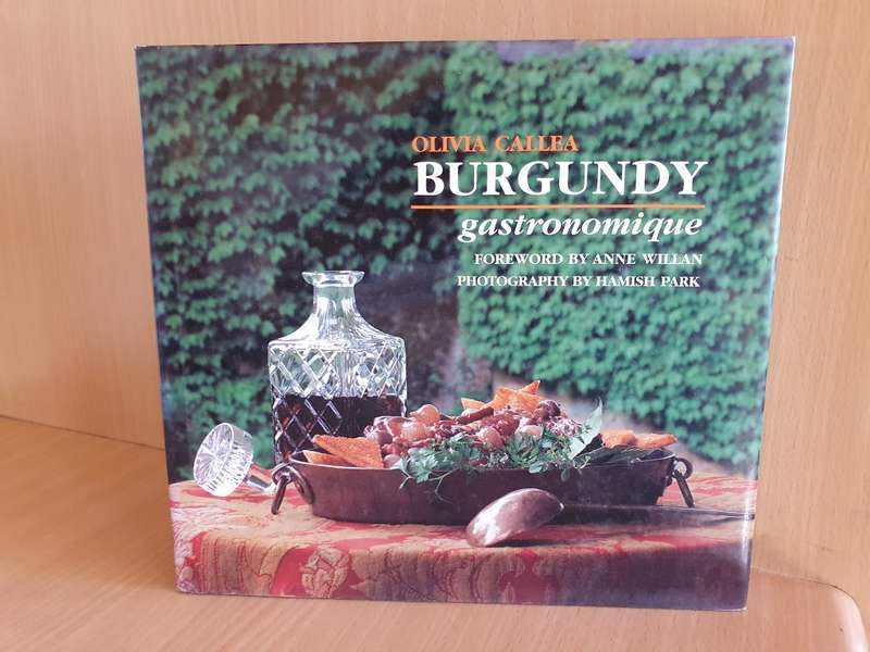 Burgundy Gastronomique : Olivia Callea (Hardcover)