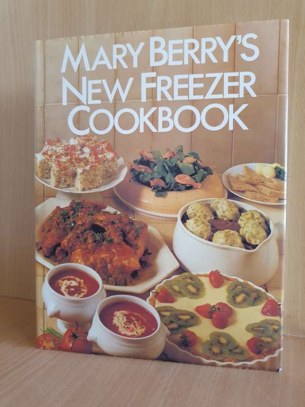 Mary Berry`s New Freezer Cookbook (Hardcover)