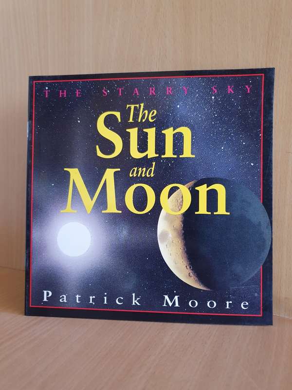 The Suna and Moon: Patrick Moore (Paperback)
