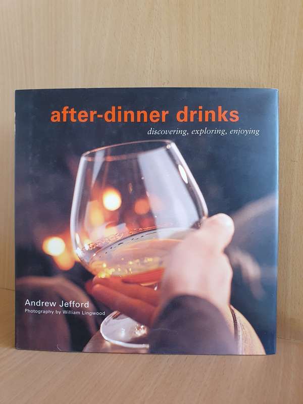 After-dinner Drinks: Andrew Jefford (Hardcover)