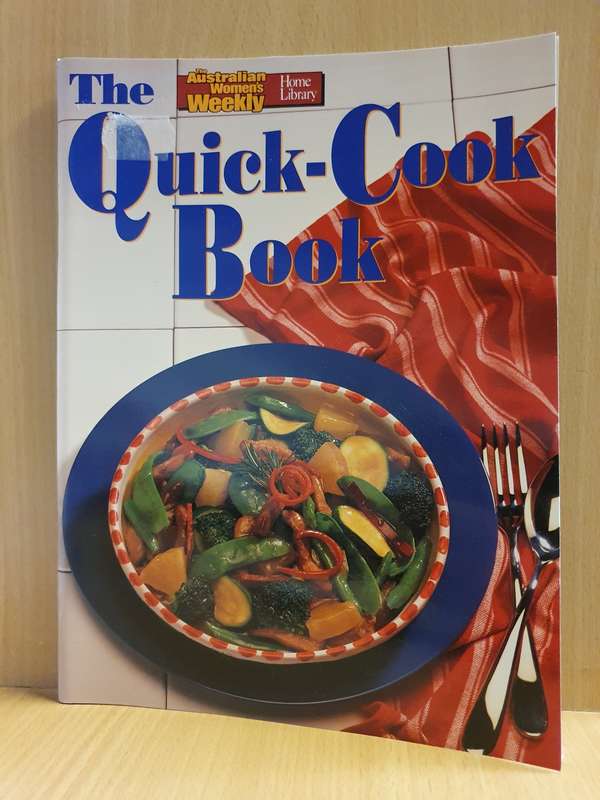 The Australian Women`s Weekly - The Quick-Cook Book (Paperback)