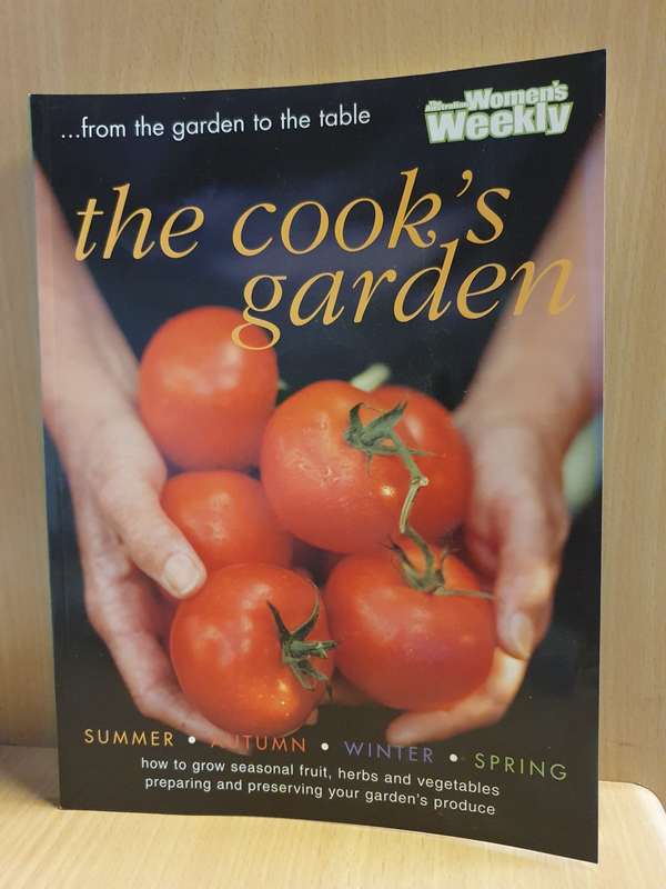 The Australian Women`s Weekly - The Cook`s Garden (Paperback)