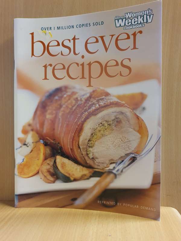 The Australian Women`s Weekly Cookbooks  - Best Ever Recipes (Paperback)