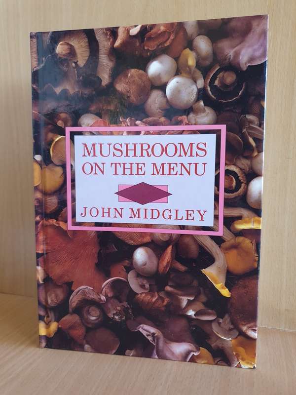 Mushrooms on the Menu: John Midgley (Hardcover)