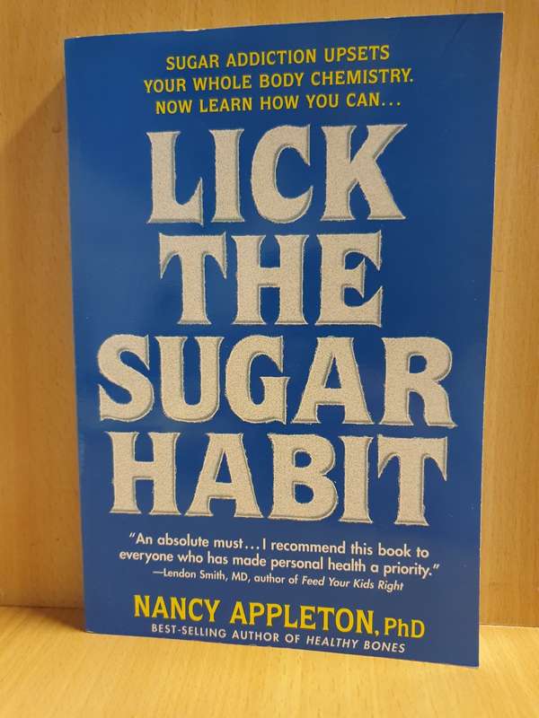 Lick the Sugar Habit : Nancy Appleton (Paperback)