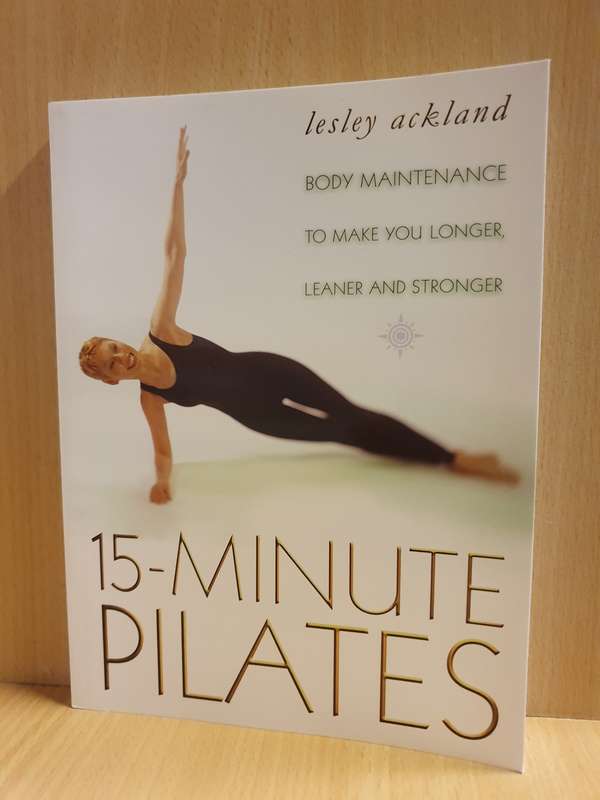 15-Minute Pilates: Lesley Ackland (Paperback)