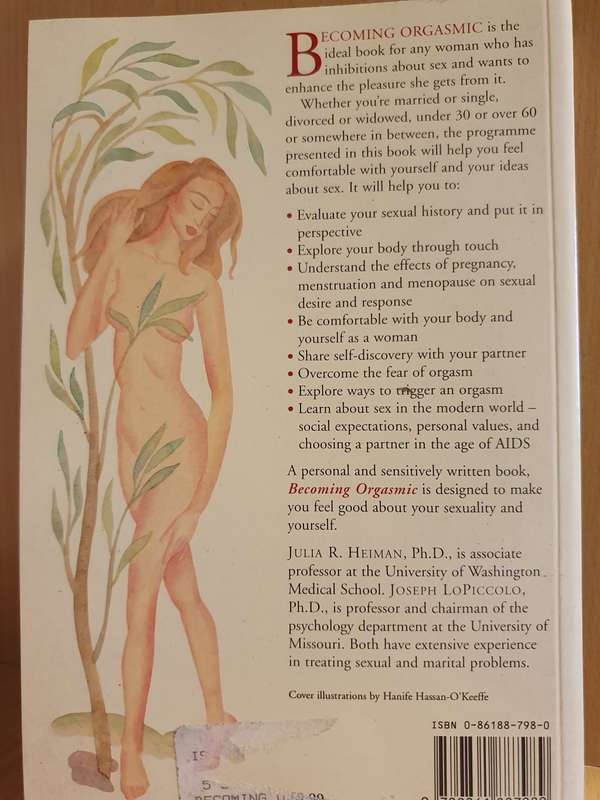 Becoming Orgasmic - A Sexual and Personal Growth Programme for Women: J. Heiman, J. LoPiccolo