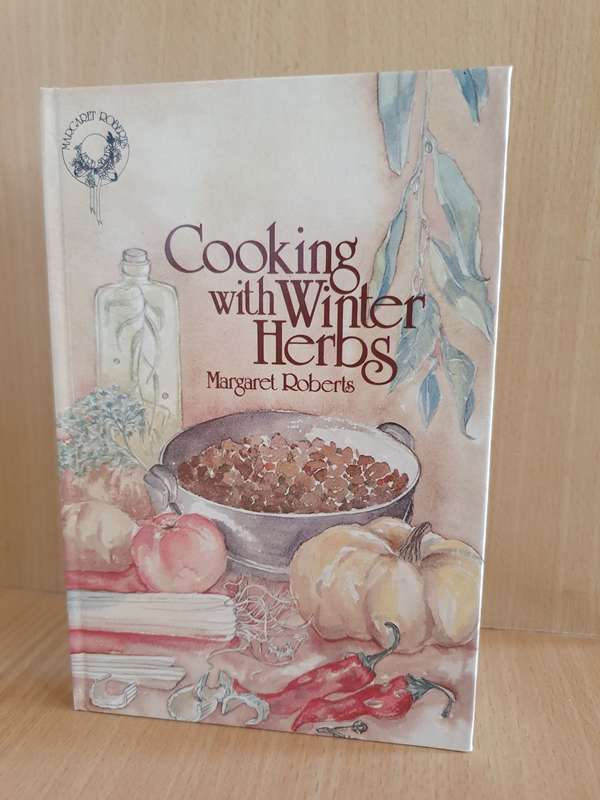 Cooking with Winter Herbs: Margaret Roberts (Hardcover)