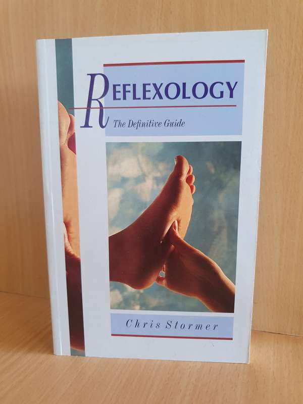 Reflexology - The Definitive Guide : Chris Stormer (Paperback)