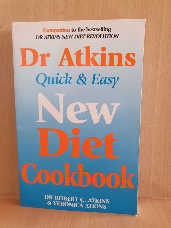 Dr Atkins Quick & Easy New Diet Cookbook : Dr Robert C. Atkins & Veronica Atkins (Paperback)