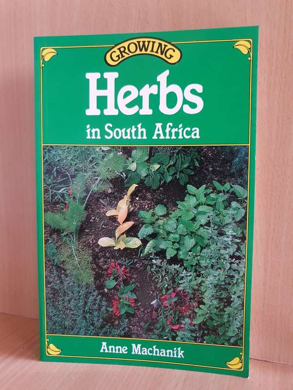 Growing Herbs in South Africa: Anne Machanik (Paperback)