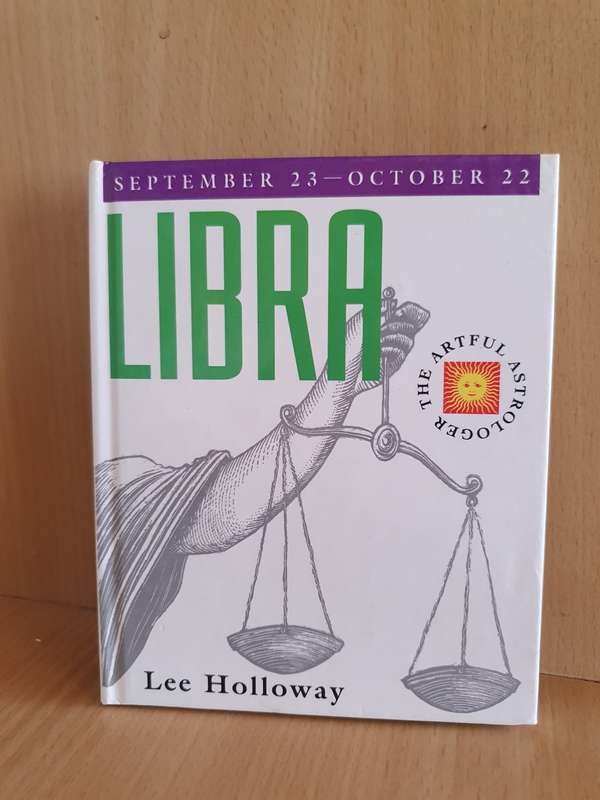 Libra September 23-October 22 : Lee Holloway (Hardcover)