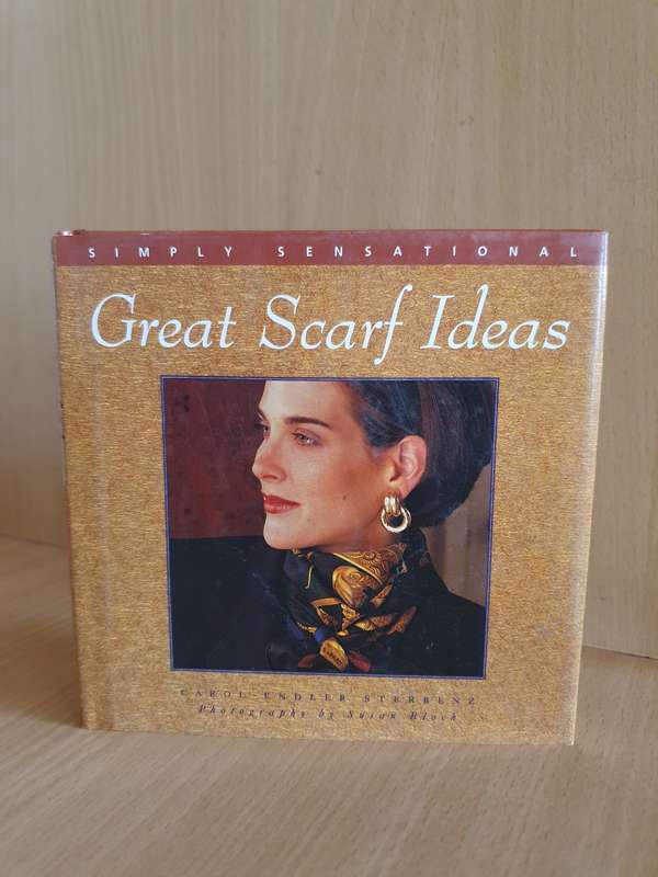 Great Scarf Ideas: Carol Endler Sterbenz (Hardcover)
