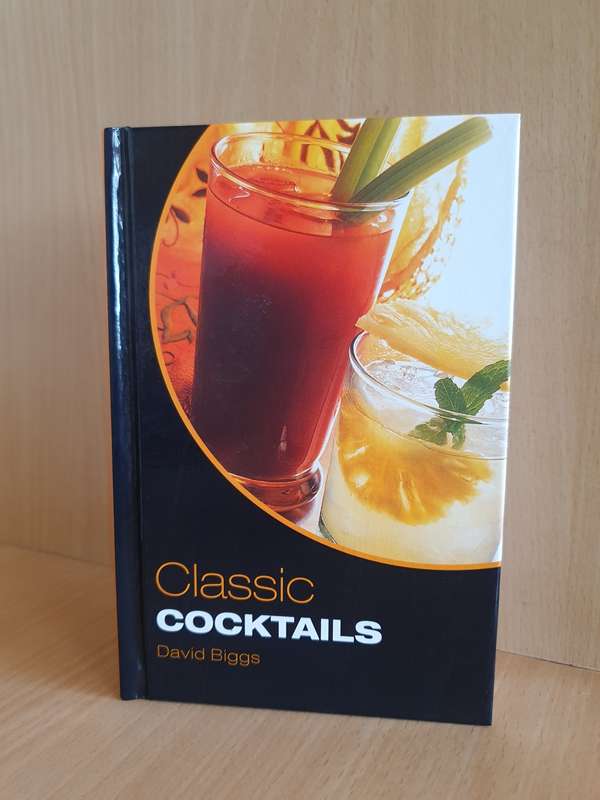 Classic Cocktails : David Biggs (Hardcover)