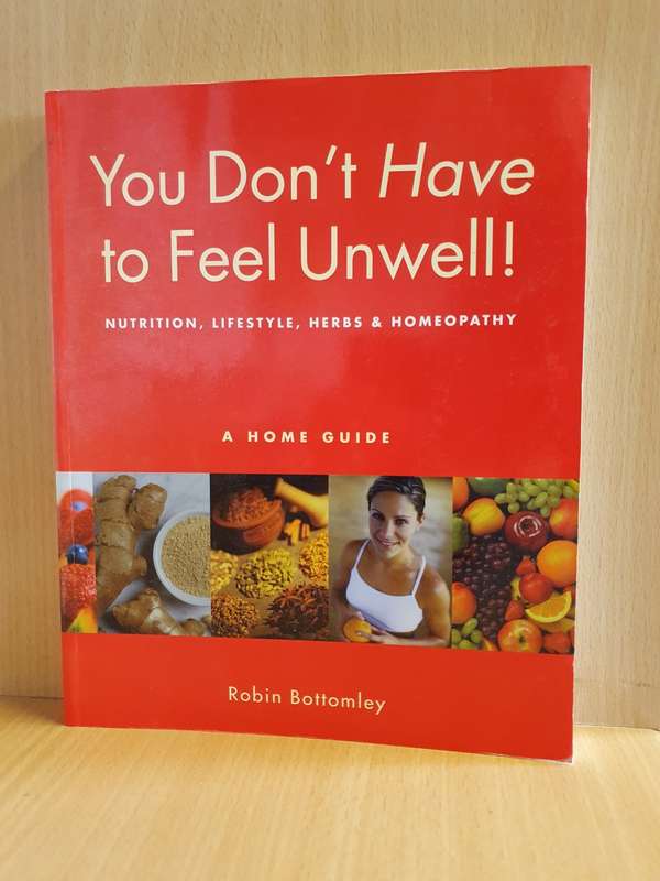 You Don`t Have to Feel Unwell: Robin Bottomley (Paperback)