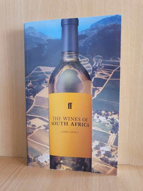 The Wines of South Africa: James Seely (Paperback)