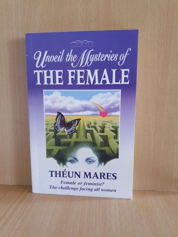 Unveil the Mysteries of The Female: Theun Mares (Paperback)
