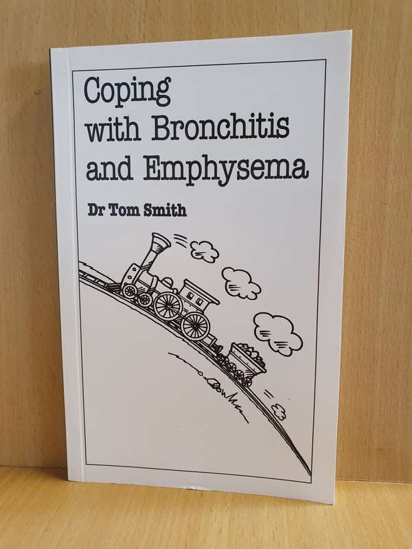 Coping with Bronchitis and Emphysema by Tom Smith (Paperback)