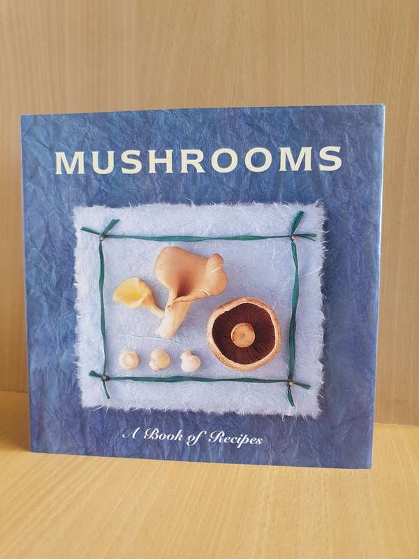 Mushrooms - A Book of Recipes (Hardcover)