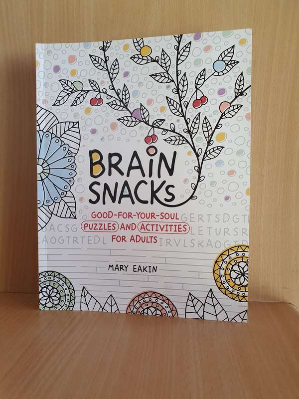 Brain Snacks - Good-for-Your-Soul Puzzles and Activities for Adults: Mary Eakin
