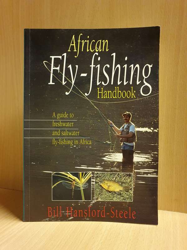 African Fly-Fishing Handbook: Bill Hansford-Steele (Paperback)