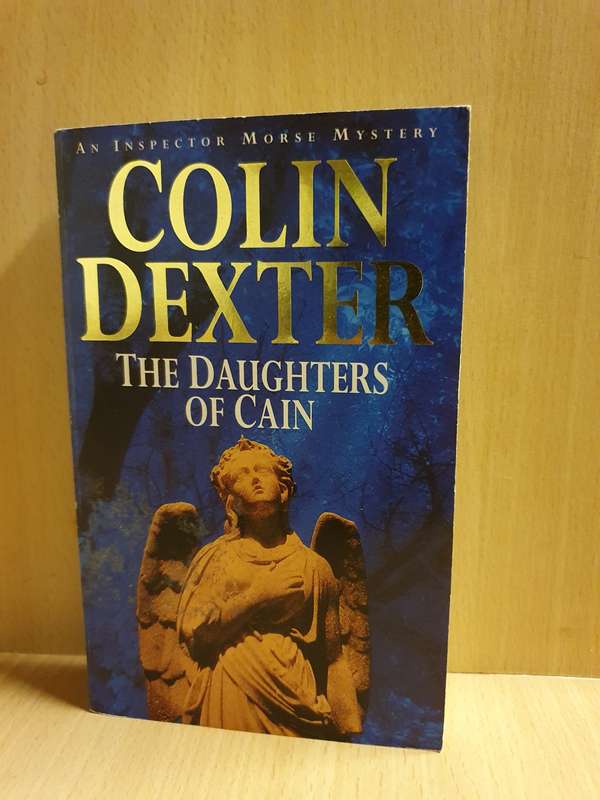 The Daughter`s of Cain: Colin Dexter (Paperback)