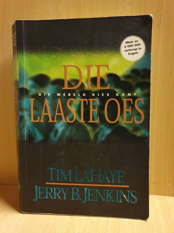 Die Laaste Oes: Tim LaHaye, Jerry B. Jenkins