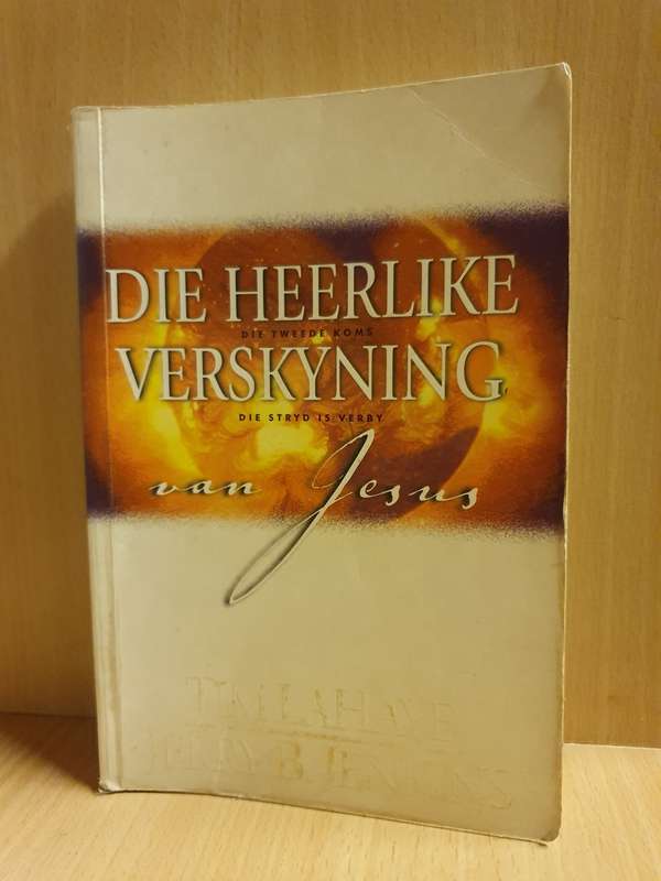 Die Heerlike Verskyning van Jesus: Tim LaHaye, Jerry B. Jenkins