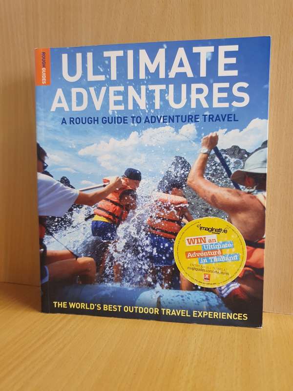 Ultimate Adventures - A Rough Guide to Adventure Travels (Paperback)
