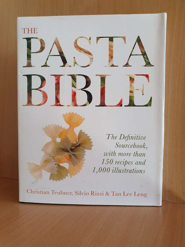 The Pasta Bible : Christian Teubner, Silvio Rizzi & Tan Leng (Hardcover)