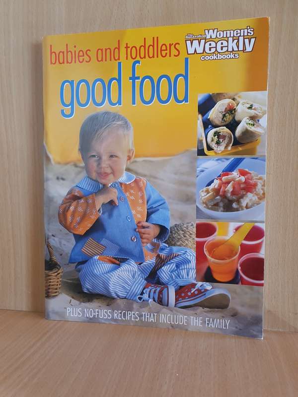 The Australian Women`s Weekly - Babies and Toddlers - Good Food (Paperback)