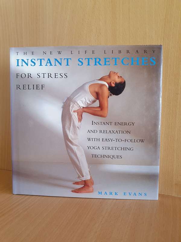 Instant Stretches for Stress Relief - Mark Evans (Hardcover)