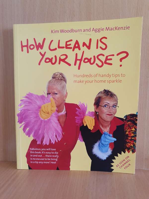 How Clean is Your House? Kim Woodburn and Aggie MacKenzie (Paperback)