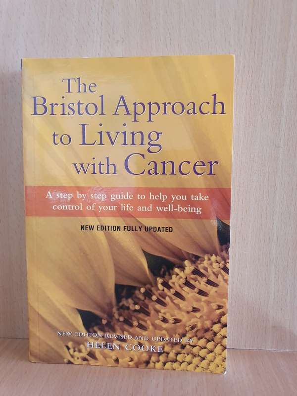 The Bristol Approach to Living with Cancer : Helen Cooke (Paperback)